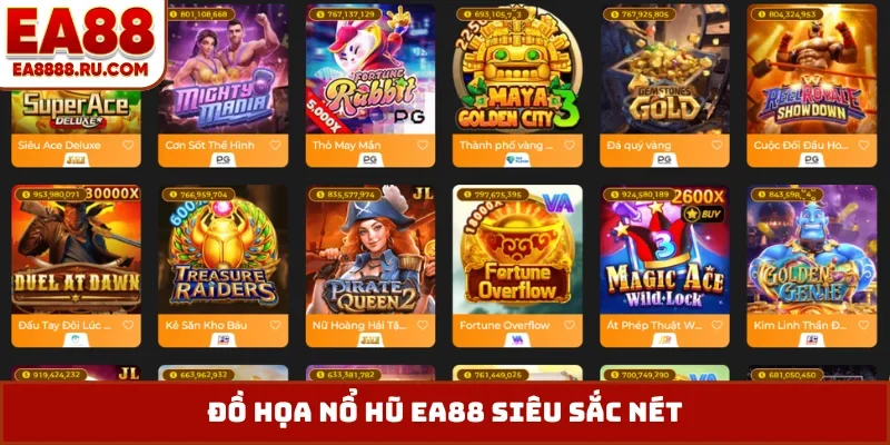 Đồ họa nổ hũ EA88 siêu sắc nét