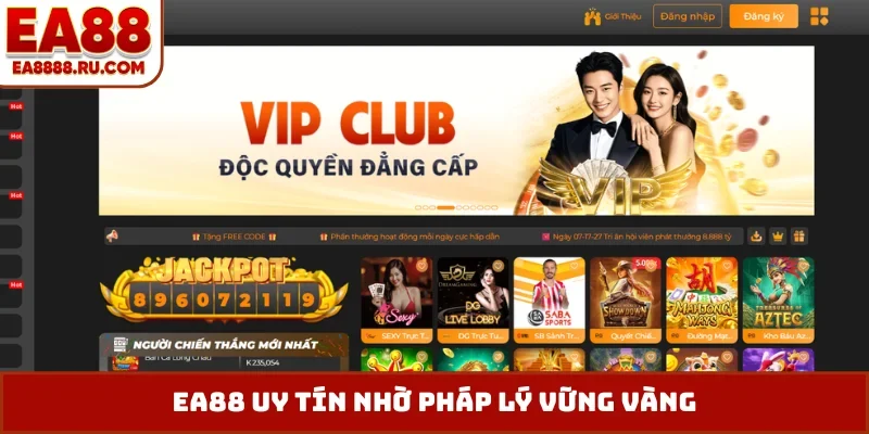 EA88 uy tín nhờ pháp lý vững vàng