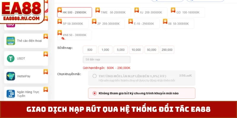 Giao dịch nạp rút qua hệ thống đối tác EA88