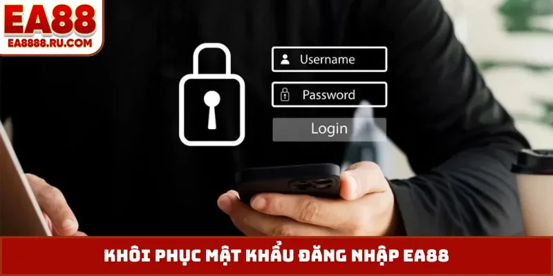 Khôi phục mật khẩu đăng nhập EA88