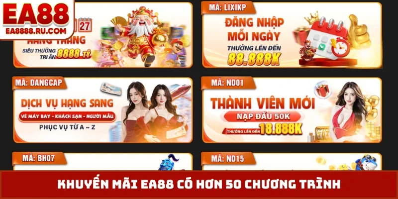 Khuyến mãi EA88 có hơn 50 chương trình