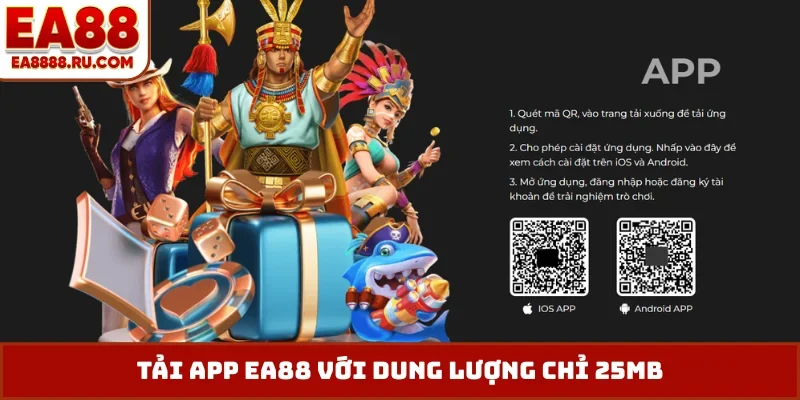 Tải app EA88 với dung lượng chỉ 25MB